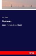 Hesperus di Jean Paul edito da hansebooks