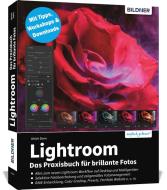 Lightroom - Das Praxisbuch für brillante Fotos di Ulrich Dorn edito da BILDNER Verlag