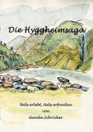 Die Hyggheimsaga di Gunda Schricker edito da Books on Demand