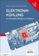 Elektronikkühlung di Johannes Adam, Wolf-Dieter Schmidt edito da Vogel Business Media