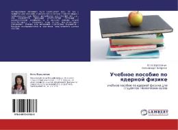Uchebnoe posobie po qdernoj fizike di Alla Berezowchuk, Alexandr Shantroha edito da LAP LAMBERT Academic Publishing