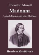Madonna (Großdruck) di Theodor Mundt edito da Henricus