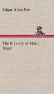 The Mystery of Marie Roget di Edgar Allan Poe edito da Tredition Classics