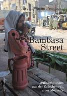 Bambasa Street di Jürgen Wasim Frembgen edito da Schiler & Mücke GbR