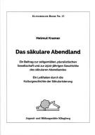 Das säkulare Abendland di Helmut Kramer edito da Lenz, Angelika Verlag