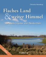 Flaches Land und weiter Himmel di Christina Hanenberg edito da Dialog-Medien