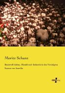 Baumwoll-Anbau, -Handel und -Industrie in den Vereinigten Staaten von Amerika di Moritz Schanz edito da Vero Verlag