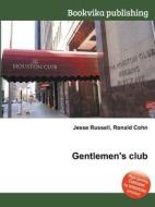 Gentlemen\'s Club di Jesse Russell, Ronald Cohn edito da Vsd