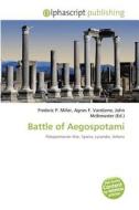 Battle Of Aegospotami di #Miller,  Frederic P. Vandome,  Agnes F. Mcbrewster,  John edito da Vdm Publishing House