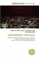 Arkadelphia, Arkansas edito da Vdm Publishing House