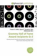 Grammy Hall Of Fame Award Recipients Q-z edito da Betascript Publishing
