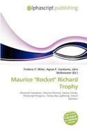Maurice "rocket" Richard Trophy edito da Alphascript Publishing
