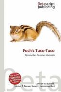 Foch's Tuco-Tuco edito da Betascript Publishing
