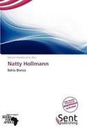 Natty Hollmann edito da Sent Publishing