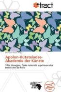 Apolon-kutateladse-akademie Der Kunste edito da Betascript Publishing