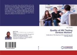 Quality of HIV Testing Services Matters di Bedri Mumme edito da LAP Lambert Academic Publishing