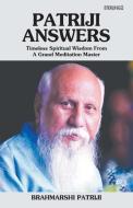 Patriji Answers di Brahmarshi Patriji edito da Sterling Publishers Pvt.Ltd