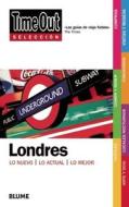Time Out Seleccion Londres = Time Out Shortlist London edito da Time Out Guides