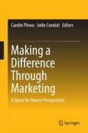 Making a Difference Through Marketing edito da Springer-Verlag GmbH