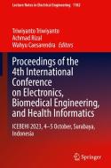 Proceedings of the 4th International Conference on Electronics, Biomedical Engineering, and Health Informatics edito da Springer