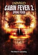 Cabin Fever 2: Spring Fever edito da Lions Gate Home Entertainment