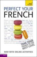 Perfect Your French with Two Audio CDs: A Teach Yourself Guide di Jean-Claude Arragon edito da McGraw-Hill