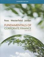 Fundamentals Of Corporate Finance Standard Edition di Stephen A. Ross, Randolph W. Westerfield, Bradford D. Jordan edito da Mcgraw-hill Education - Europe