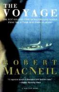 The Voyage di Robert MacNeil, MacNeil edito da Mariner Books