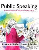 Public Speaking di Steven A. Beebe, Susan J. Beebe edito da Pearson Education (us)