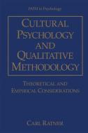 Cultural Psychology and Qualitative Methodology di Carl Ratner edito da Springer US