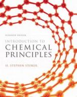 Introduction to Chemical Principles di H. Stephen Stoker edito da Prentice Hall