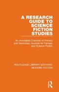 A Research Guide To Science Fiction Studies edito da Taylor & Francis Ltd