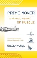 Prime Mover di Steven Vogel edito da WW Norton & Co