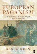 European Paganism di Ken Dowden edito da Routledge