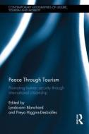Peace through Tourism edito da Taylor & Francis Ltd