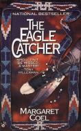 The Eagle Catcher di Margaret Coel edito da BERKLEY BOOKS