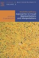 Multidisciplinary Approaches to Visual Representations and Interpretations edito da ELSEVIER