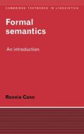 Formal Semantics di Ronnie Cann, Cann Ronnie edito da Cambridge University Press