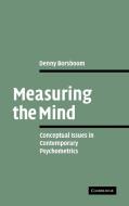 Measuring the Mind di Denny Borsboom, Borsboom Denny edito da Cambridge University Press