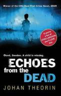 Echoes from the Dead di Johan Theorin edito da Transworld Publishers Ltd