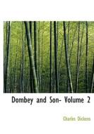 Dombey And Son- Volume 2 di Charles Dickens edito da Bibliolife