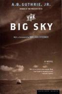The Big Sky di A. B. Guthrie edito da HOUGHTON MIFFLIN