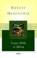 Green Hills of Africa di Ernest Hemingway edito da Scribner Book Company
