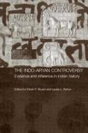The Indo-Aryan Controversy di Edwin Bryant edito da Routledge