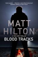 Blood Tracks di Matt Hilton edito da Severn House Publishers Ltd