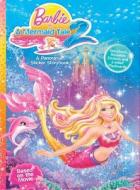 Barbie in a Mermaid Tale 2: A Panorama Sticker Storybook edito da Reader's Digest Association