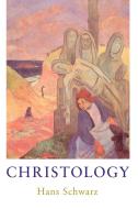 Christology di Hans Schwarz edito da Wm. B. Eerdmans Publishing Company