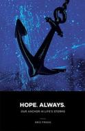 Ebook Hope. Always. di Kris Frank edito da Pauline Books and Media