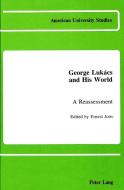 George Lukács and His World edito da Lang, Peter