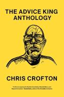 Three Chords and a Condominium: The Advice King Anthology di Chris Crofton edito da VANDERBILT UNIV PR